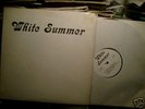 WHITE SUMMER  super Psych/Prog LP