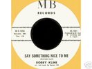Monster Northern Soul 45 Bobby Kline on MB