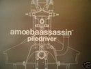 Amoeba Assassin Amoebaassassin Piledriver oakenfold