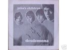 JOHN'S CHILDREN 'DESDEMONA'  PSYCH/BEAT/MOD CLASSIC