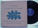 Bach - Musique de Chambre - Perfect 6-LP-Box VALOIS