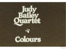 JUDY BAILEY QUARTET LP - COLOURS - COLOURS OF MY DREAM