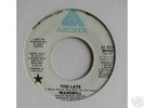 RARE NORTHERN SOUL CROSSOVER 45 MANDRILL TOO LATE