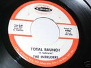 Rare Garage 45 RPM The Intruders on Cinema Total Raunch