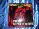 RAY BROWN AND THE WHISPERS - DANCE DANCE DANCE