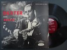 DEXTER GORDON Dexter Blows Hot And Cool DOOTONE LP EX+