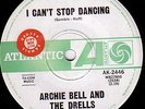 ARCHIE BELL DRELLS 45 northern soul dancer  ATLANTIC