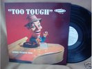 *VERY RARE*    Bobby Tucker  Trio -  Too Tough  LP