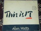 ALAN WATTS This Is IT Hyper-RARE original 1962 PSYCH LP
