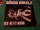 BÖHSE ONKELZ - Der Nette Mann LP rar