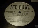 ICE CUBE -  You Can Do It. very rare vinyl 12