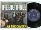 THE BIG THREE: At The Cavern EP Decca DFE 8552