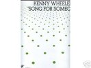 KENNY WHEELER - SONG FOR SOMEONE. (UK ORIG.).