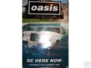 OASIS SIGNED BE HERE NOW PROMOTIONAL POSTER 20 BY 30