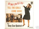 TONY COE QUINTET Swingin' till the girls come home (ex)