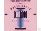 THE HISTORY OF THE HOUSE SOUND OF CHICAGO BOX SET