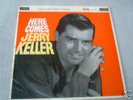 VERY RARE HERE COMES  JERRY KELLER UK LP LONDON