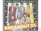 BAY CITY ROLLERS - BREAKOUT' 85 ()