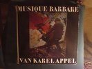 	Musique Barbare van Karel APPEL