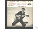 JOHNNY HALLYDAY (T'AIMER FOLLEMENT )  45 T EP