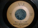 Northern Soul Bobby Montgomery Make Me Yours Gen. 2