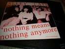 ALLEY CATS 45 NOTHING MEANS  ORIG DANGERHOUSE PUNK KBD