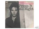 BRUCE SPRINGSTEEN-PROVE IT-YUGOSLAVIAN 45-7