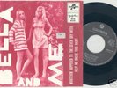 BELLA AND ME org 60s FEMALE BEAT GARAGE PSYCH 45/PS