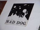 MAD DOG private '77 psych, fuzz, freaks garage way out
