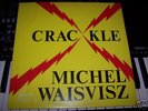 CRACKLE - MICHEL WAISVISZ - ELECTRONIC - EXPERIMENTAL