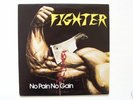 FIGHTER NO PAiN NO GAiN LP US PRiVATE METAL RARE