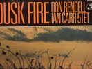 Dusk Fire - Don Rendell/Ian Carr 5tet