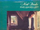 NICK DRAKE - FIVE LEAVES LEFT - 1969 Island  ILPS 9105