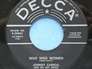 JOHNNY CARROLL WILD WILD WOMEN DECCA 29941, 45, MINT-