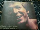 SCOTT WALKER 'til the band comes in RARE UK PHILIPS LP
