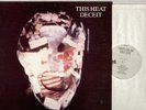THIS HEAT industrial punk DECEIT 2nd LP