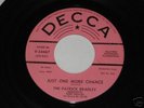 THE PATRICK BRADLEY - JUST ONE MORE CHANCE - DECCA(DJ)