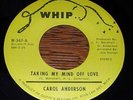 Carol Anderson NORTHERN SOUL 45 Taking My Mind Off Love