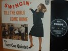 TONY COE QUINTET Swingin’ till the girls come home ORIG