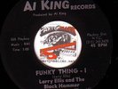 rare funk 45 LARRY ELLIS - FUNKY THING on AL KING