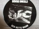 Böhse Onkelz - Der Nette Mann Limited Picture Vinyl