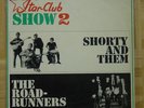 ROADRUNNERS & SHORTY AND THEM,  VERY RARE STAR CLUB 