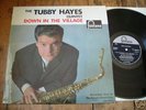 TUBBY HAYES - DOWN IN THE VILLAGE - ORIG UK FONTANA