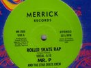 MR. P - ROLLER SKATE RAP - MERRICK / MACOLA