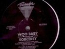 SORCEREY - WOO BABY / THE TEST - TRIANGLE MACOLA