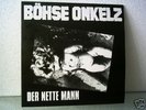 Böhse Onkelz - Der Nette Mann Lp nur 1 Tag