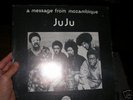 JUJU - MESSAGE FROM MOZAMBIQUE ORIG STRATA EAST LP