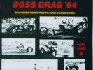 Boss Drag 64 Hot Rod Drag Racing instros