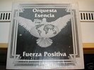 ORQUESTA ESENCIA-FUERZA POSITIVA MINT ORIG. LP
