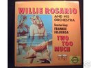 1968 Mambo Boogaloo WILLIE ROSARIO TWO TOO MUCH LISTEN